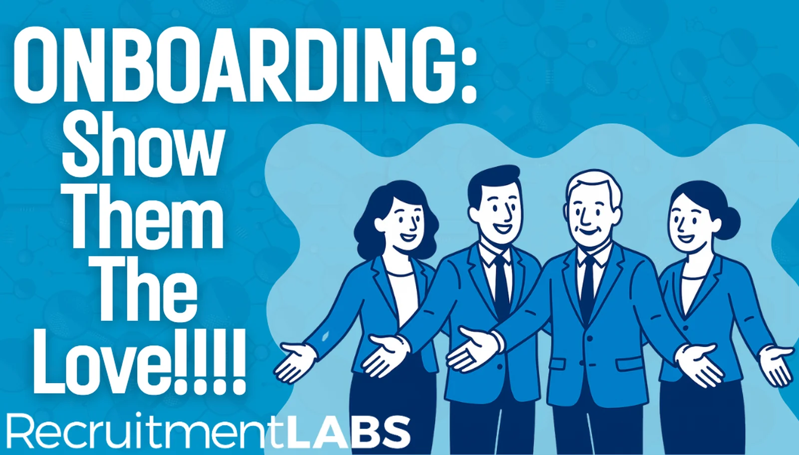 Onboarding: Show Them the Love!!!